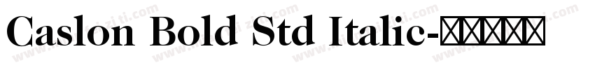 Caslon Bold Std Italic字体转换